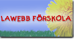 Lawebb F�rskola - Hemsida och/eller intran�t f�r f�rskolor